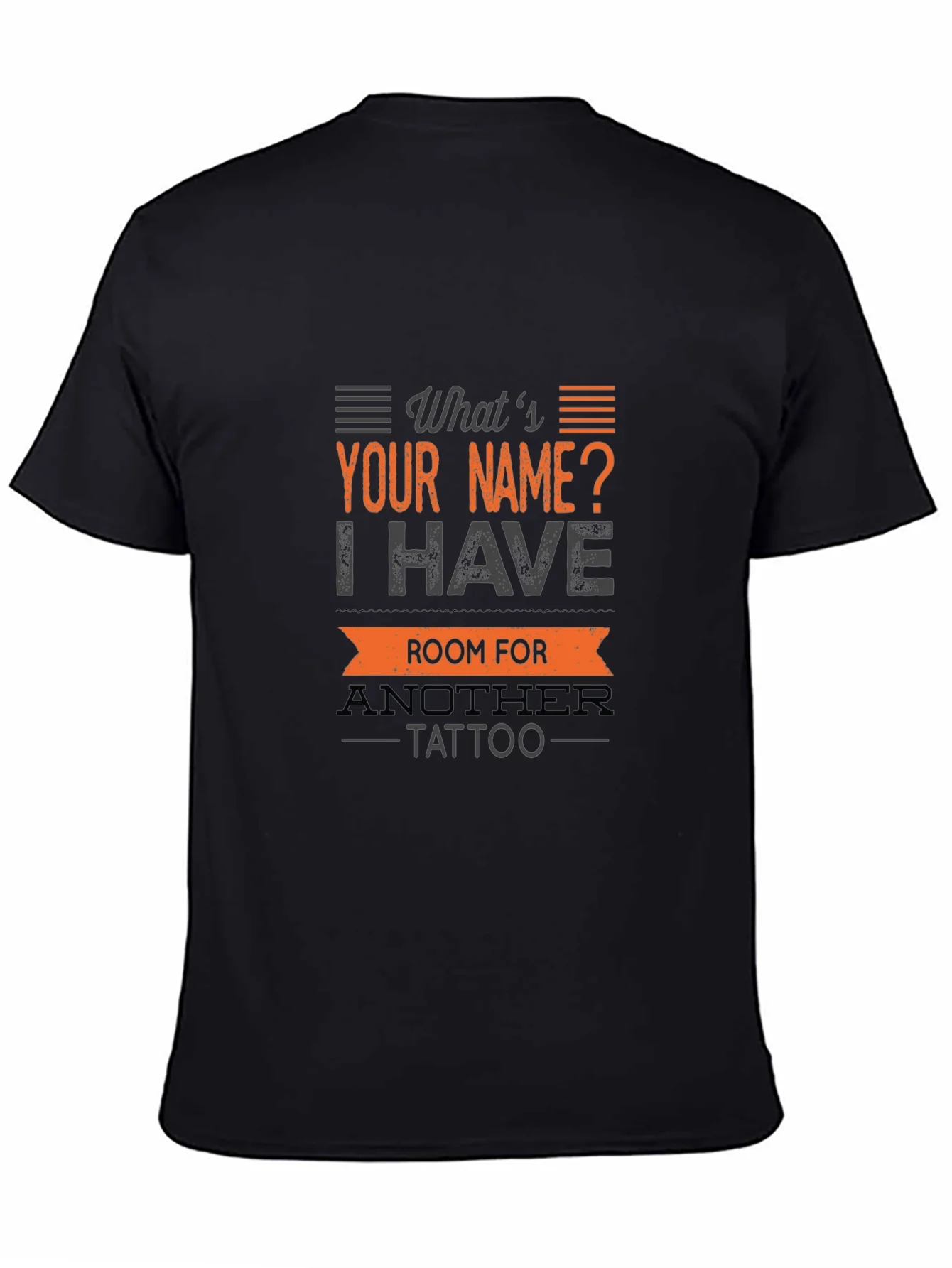 Tattoo Humor T-Shirt: Whats Your Name?