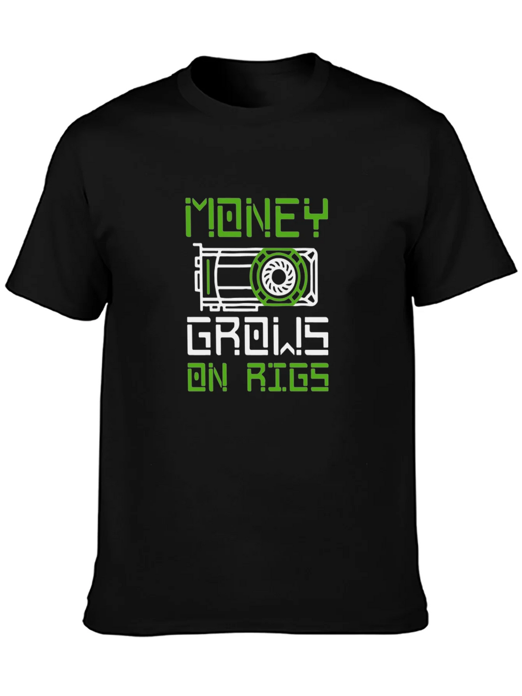 Crypto Mining T-Shirt: Money Grows On Rigs - Black