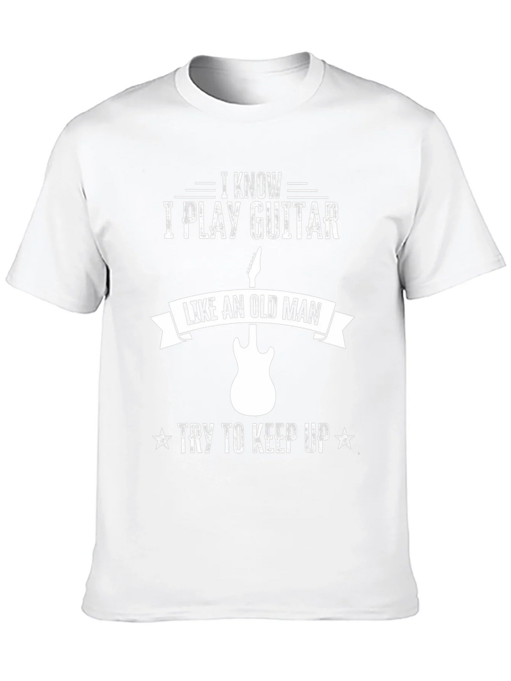 I Play Guitar Like an Old Man Graphic Tee