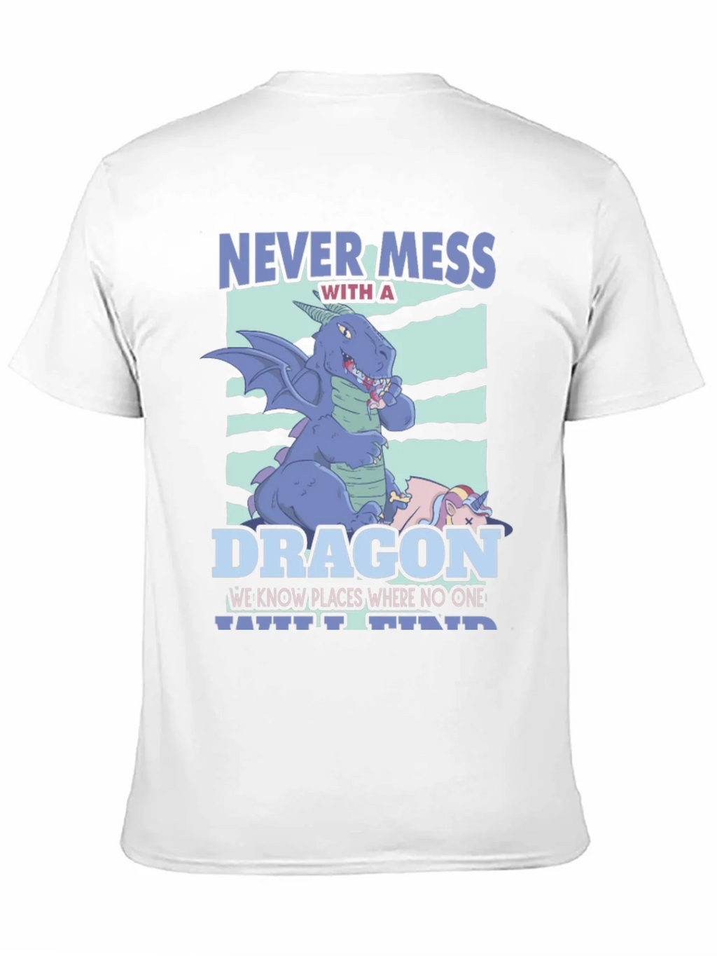Never Mess With A Dragon Graphic T-Shirt