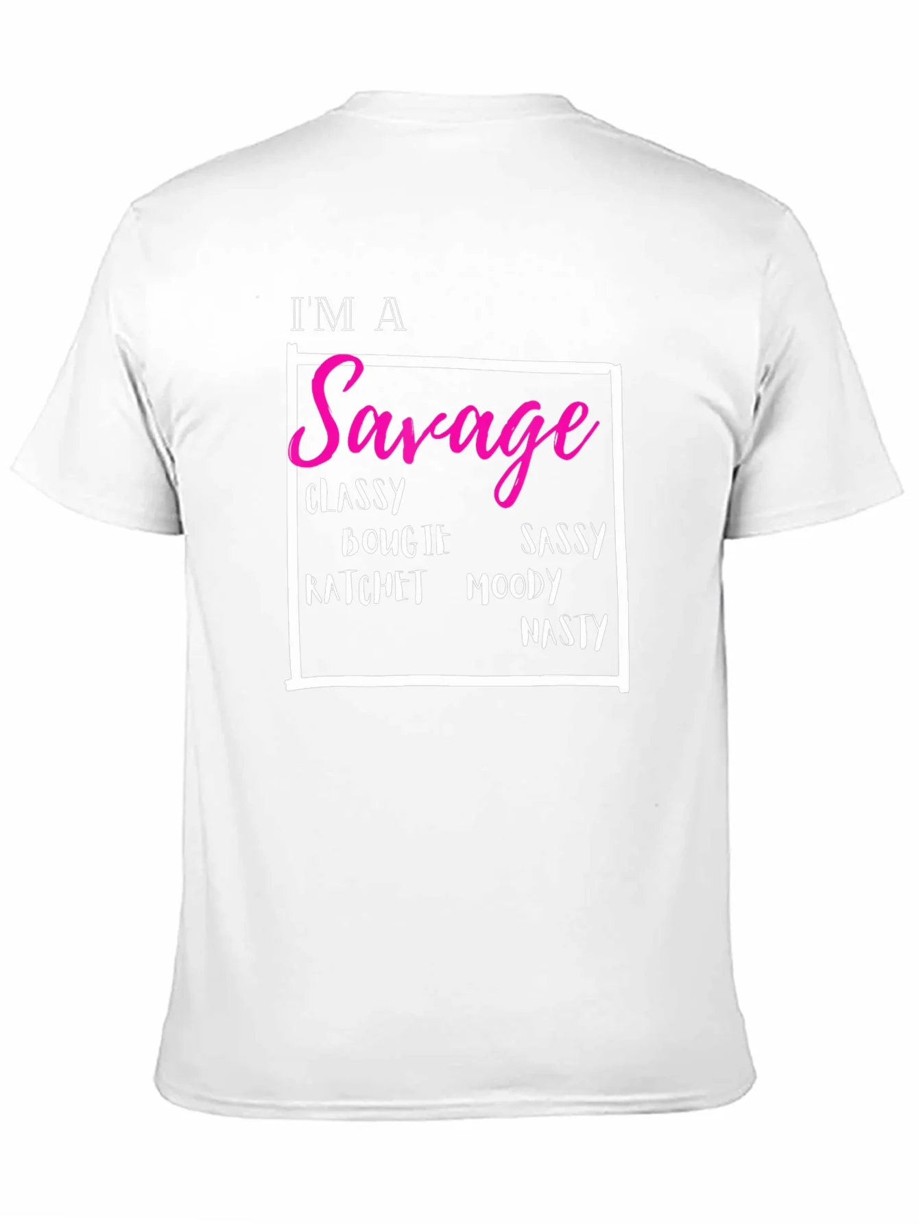 Im A Savage T-Shirt
