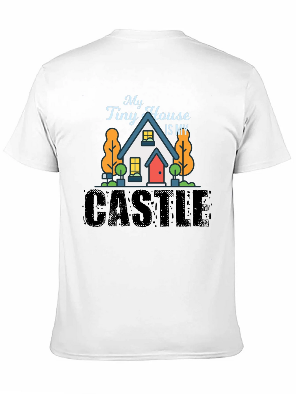 My Tiny House Is My Castle Black T-Shirt