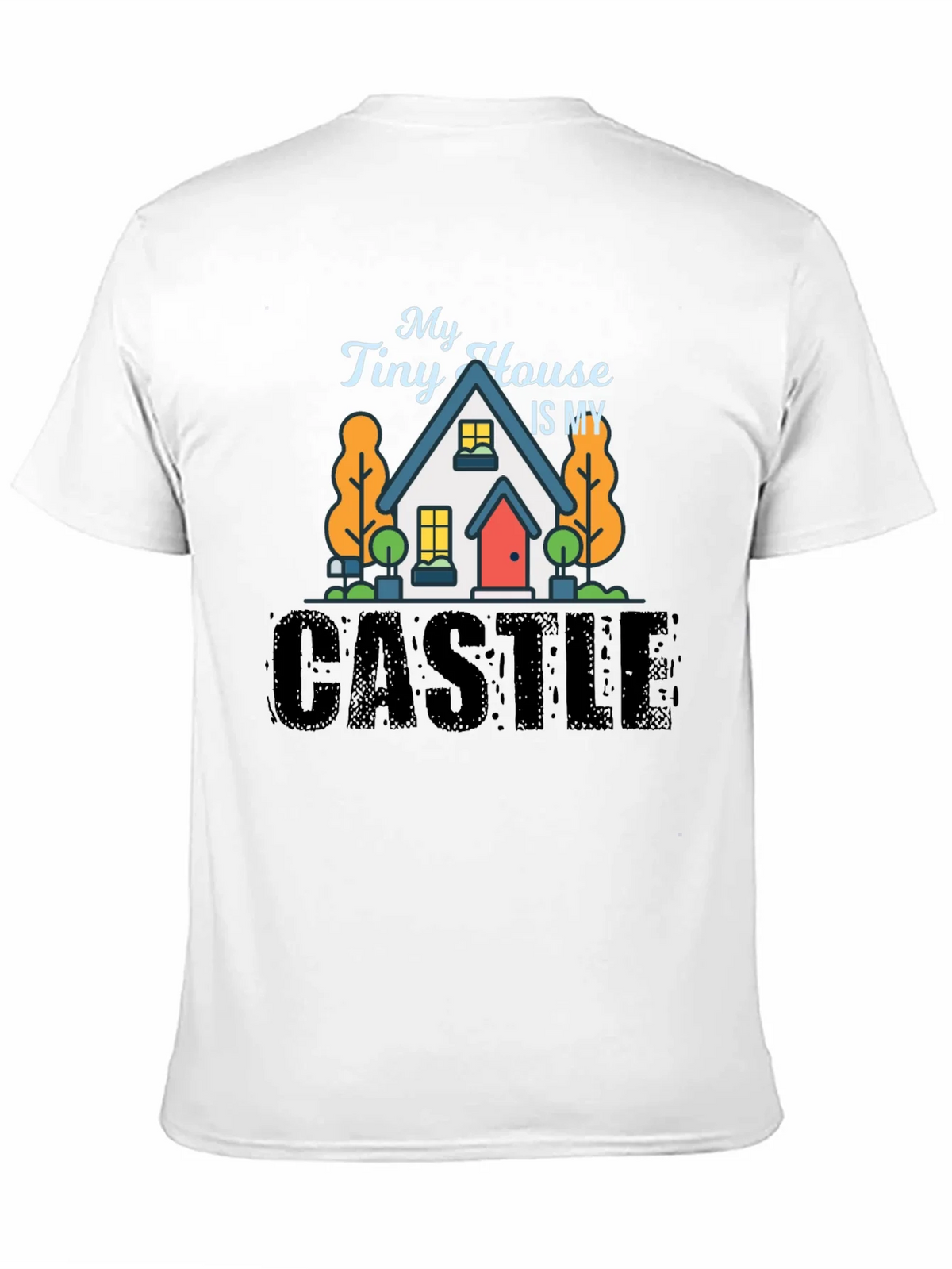 My Tiny House Is My Castle Black T-Shirt