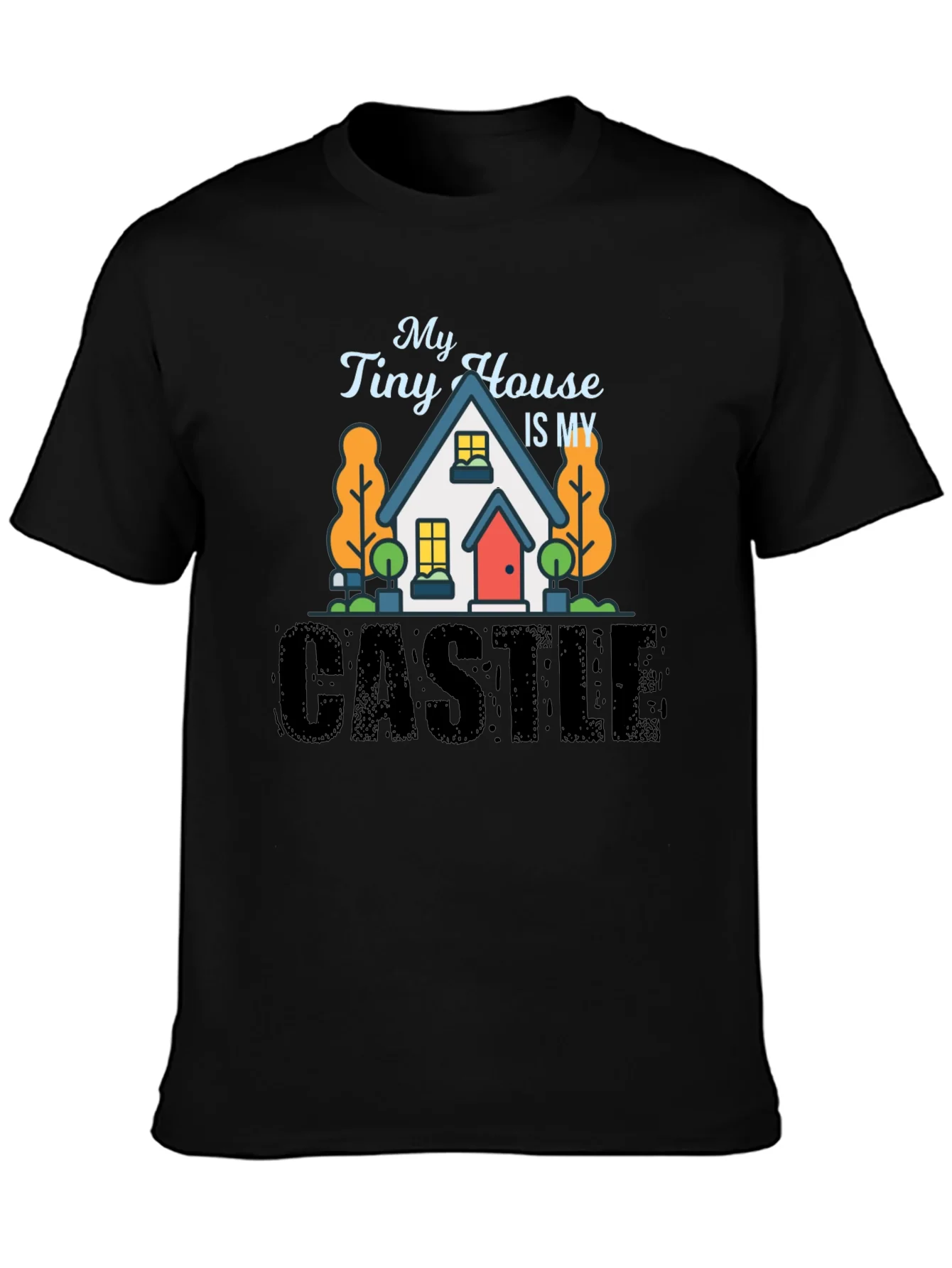 My Tiny House Is My Castle Black T-Shirt