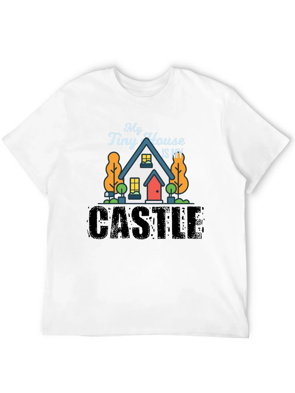 My Tiny House Is My Castle Black T-Shirt