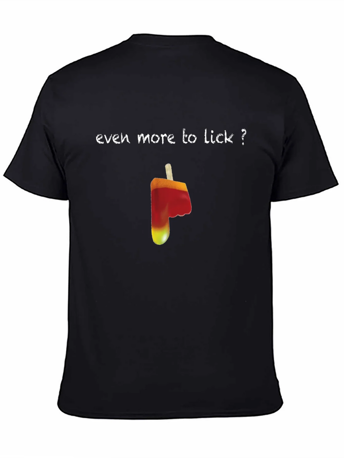 Even More to Lick T-Shirt - Novelty Ice Pop Design